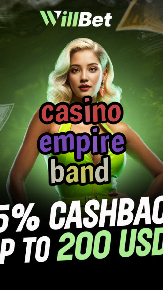 casino empire band-azartmaniacasino.igamblingorder.com